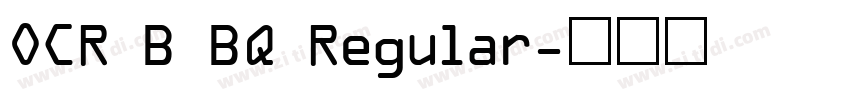 OCR B BQ Regular字体转换